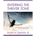 Entering the Thriver Zone: A Seven-Step Guide to Thriving After Abuse - Paperback