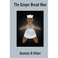 The Ginger Bread Man - Paperback