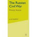 The Russian Civil War: Primary Sources - Hardcover