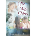 For My Sisters - Hardcover