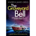 The Graveyard Bell: A Completely Gripping Scottish Murder Mystery - Paperback