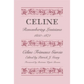 Céline: Remembering Louisiana, 1850-1871 - Paperback