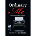 Ordinary Me: Perseverance Personified - Hardcover
