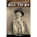 The Authentic Life of Billy, The Kid - Paperback