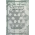 Electronic Processes on Semiconductor Surfaces During Chemisorption - Hardcover
