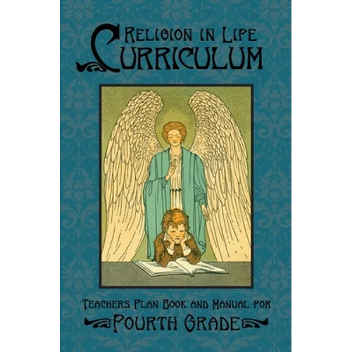 Religion in Life Curriculum Fourth Grade Teachers Plan Book and Manual - Paperback