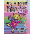It's a Lovely Teddy Bear Life Coloring Book - Paperback