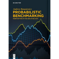 Probabilistic Benchmarking: Norm-Setting in the Age of Big Data - Paperback