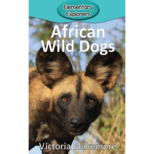 African Wild Dogs - Hardcover