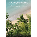 Conquerabia: The Struggle For Identity - Paperback