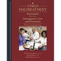 Child Maltreatment Assessment: Volume 3 - Investigation, Care, and Prevention - Paperback