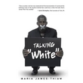 Talking "White" - Paperback