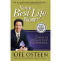 Your Best Life Now: 7 Steps to Living at Your Full Potential - Paperback