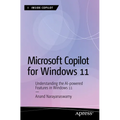 Microsoft Copilot for Windows 11: Understanding the AI-Powered Features in Windows 11 - Paperback