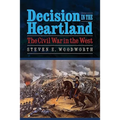 Decision in the Heartland: The Civil War in the West - Paperback
