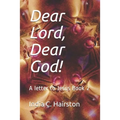 Dear Lord, Dear God!: A letter to Jesus Book 2 - Paperback