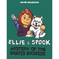 Ellie and Spook: Mystery of the Haunted Doghouse - Paperback