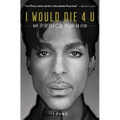 I Would Die 4 U - Paperback