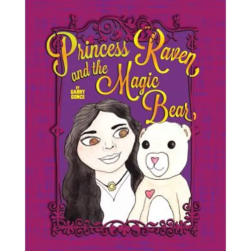 Princess Raven and the Magic Bear - Paperback