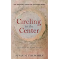 Circling to the Center: Invitation to Silent Prayer - Paperback