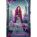 Blinding Beauty: A Retelling of The Princess and the Glass Hill - Paperback