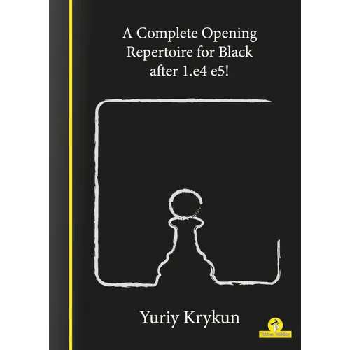 A Complete Opening Repertoire for Black After 1.E4 E5! - Paperback