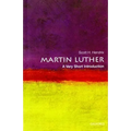 Martin Luther: A Very Short Introduction - Paperback