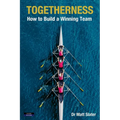 Togetherness: How to Build a Winning Team - Paperback