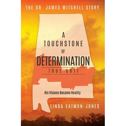 A Touchstone of Determination - True Grit: The Dr. James Mitchell Story - Paperback