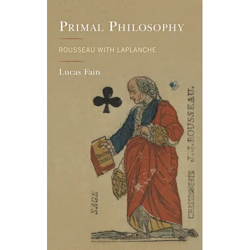 Primal Philosophy: Rousseau with LaPlanche - Paperback
