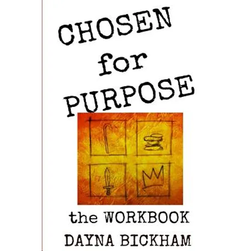 Chosen for Purpose Workbook: The Bible Study Guide to Help Find Your Purpose - Paperback