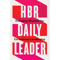 HBR Daily Leader: Everyday Wisdom for Exceptional Leadership - Hardcover