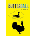Butterball - Paperback