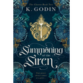 Summoning of the Siren - Hardcover