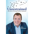 Unrestrained: The Power of Praying Without Limitations - Paperback