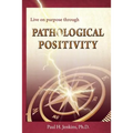 Pathological Positivity - Paperback