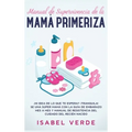 Manual de supervivencia de la mamá primeriza - Hardcover