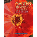 Garden-Inspired Quilts: Design Journals for 12 Quilt Projects - Paperback