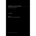 A Sense of the Future: Essays in Natural Philosophy - Paperback