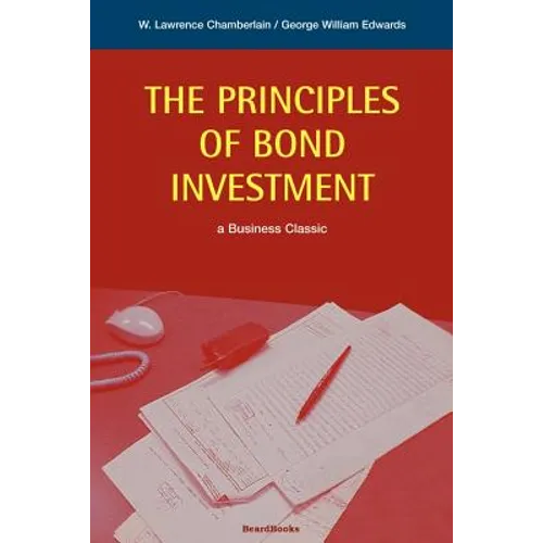 The Principles of Bond Investment - Paperback