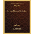 Thousand Years of Yesterdays - Paperback
