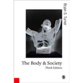 The Body and Society: Explorations in Social Theory - Paperback