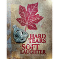 Hard Tears Soft Laughter - Paperback