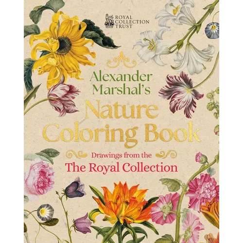 Alexander Marshal's Nature Coloring Book: Drawings from the Royal Collection - Paperback