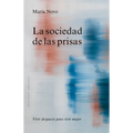 Sociedad de Las Prisas, La - Paperback