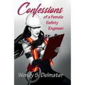 Confessions of a Female Safety Engineer - Paperback