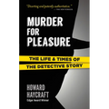 Murder for Pleasure: The Life and Times of the Detective Story - Paperback