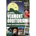 Joe Citro's Vermont Odditorium - Paperback