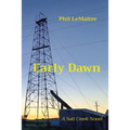 Early Dawn: A Salt Creek Novel - Paperback