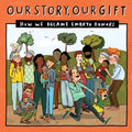 Our Story, Our Gift (030): HOW WE BECAME EMBRYO DONORS (known recipient) - Paperback